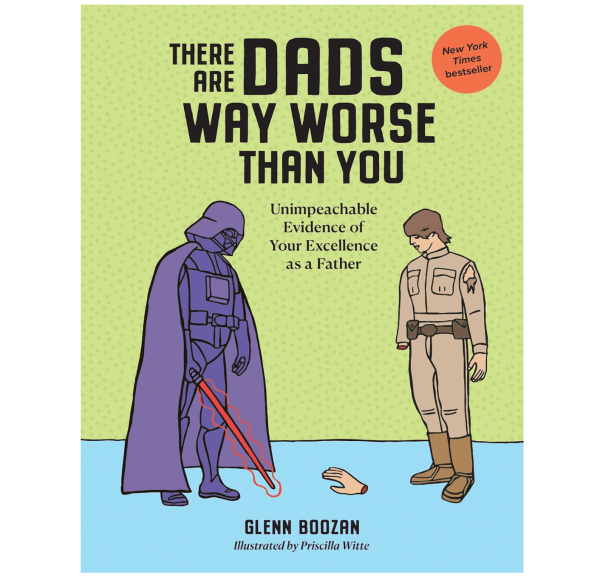 There Are Dads Way Worse Than You